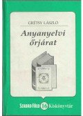 Grétsy László - Anyanyelvi őrjárat (dedikált)