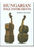 Robert Mandel - Hungarian Folk Instruments
