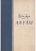 Bibó Lajos - Anyám