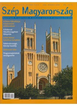 Bukovszky Balázs - Szép Magyarország 2006. második szám, Budapest 2006 antikvár könyv