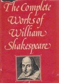 William Shakespeare - The Complete Works Of William Shakespeare