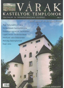 Kósa Pál (szerk.) - Várak, kastélyok, templomok 2007. október Kósa Pál (szerk.) - Várak, kastélyok, templomok 2007. október, Budapest 2007 antikvár könyv