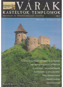 Kósa Pál (szerk.) - Várak, kastélyok, templomok 2005. július, Pécs 2005 antikvár könyv