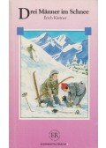 Erich Kästner - Drei Männer im Schnee