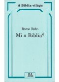 Rózsa Huba - Mi a Biblia?