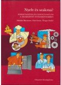 Nikolov Marianne,Öveges Enikő,Ottó István - Nyelv és szakma?