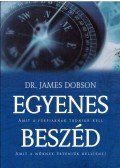 Dobson, James - Egyenes beszéd