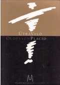 Olofsson Placid - Útravaló
