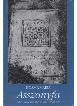 Kozma Mária - Asszonyfa Kozma Mária - Asszonyfa, 1999 antikvár könyv