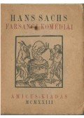 Sachs, Hans - Hans Sachs farsangi komédiái