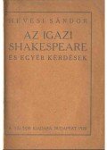 Hevesi Sándor - Az igazi Shakespeare és egyéb kérdések