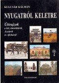 Kulcsár Kálmán - Nyugatról keletre