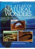 Rupert O. Matthews - The Atlas of Natural Wonders: A gude to the world's most spectacular natural phenomena