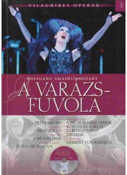 Alberto Szpunberg - Wolfgang Amadeus Mozart: A varázsfuvola Alberto Szpunberg - Wolfgang Amadeus Mozart: A varázsfuvola, Budapest 2011 antikvár könyv