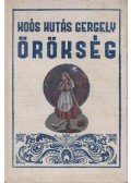 Koós Hutás Gergely - Örökség I-II. (egybekötve)