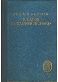 Werner Richter - II. Lajos és Wagner Richard