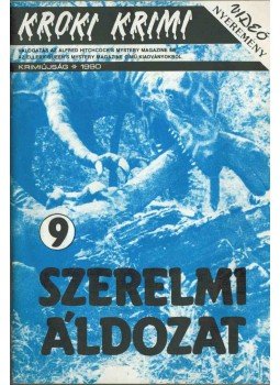 Hoch, Edward D., Richard F. McGonegal, Patricia Derozier, Cail, Carol, Crenshaw, Bill - Szerelmi áldozat Hoch, Edward D., Richard F. McGonegal, Patricia Derozier, Cail, Carol, Crenshaw, Bill - Szerelmi áldozat, Budapest 1990 antikvár könyv