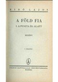 Bibó Lajos - A föld fia I. - A puszta ég alatt