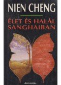 Nien Cheng - Élet és halál Sanghaiban