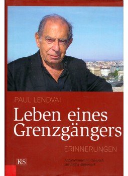 Paul Lendvai - Leben eines Grenzgangers, Wien 2013 antikvár könyv