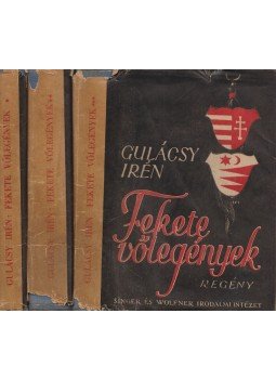 Gulácsy Irén - Fekete vőlegények I-III. Gulácsy Irén - Fekete vőlegények I-III., Budapest 1943 antikvár könyv
