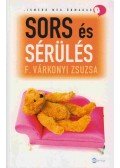 F. Várkonyi Zsuzsa - Sors és sérülés