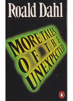 Roald Dahl - More Tales of the Unexpected Roald Dahl - More Tales of the Unexpected, 1987 antikvár könyv