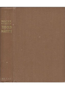 Molter Károly - Tibold Márton (dedikált) Molter Károly - Tibold Márton (dedikált), Budapest 1937 antikvár könyv