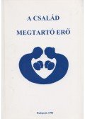 Benkő Ágota - A család megtartó erő