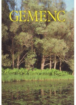 Papp Attila, Felső Barnabás - Gemenc Papp Attila, Felső Barnabás - Gemenc, null 2006 antikvár könyv