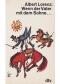 Albert Lorenz - Wenn der Vater mit dem Sohne...