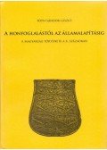 Tóth Sándor László - A honfoglalástól az államalapításig - A magyarság története a X. században
