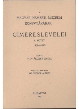 Áldásy Antal - A Magyar Nemzeti Múzeum könyvtárának címereslevelei VII. 1801-1825., null 2011 antikvár könyv