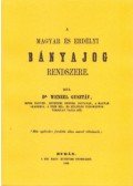 Wenzel Gusztáv - A magyarés erdélyi bányajog rendszere