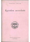 Padányi Viktor - Egyetlen menekvés