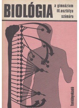 Dr. Hámori József, Dr. Hámori Józsefné - Biológia Dr. Hámori József, Dr. Hámori Józsefné - Biológia, 1979 antikvár könyv