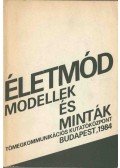Hoppál Mihály,Szecskó Tamás - Életmód: modellek és minták