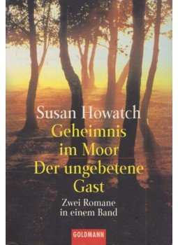 Howatch, Susan - Geheimnis im Moor / Der ungebetene Gast,  2000 antikvár könyv
