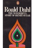 Roald Dahl - The Wonderful Story of Henry Sugar and Six More