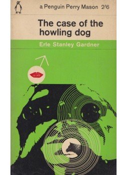 Gardner, Erle Stanley - The Case of the Howling Dog Gardner, Erle Stanley - The Case of the Howling Dog, Harmondsworth 1963 antikvár könyv