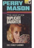 Gardner, Erle Stanley - The Case of the Duplicate Daughter