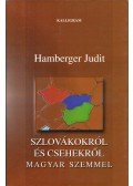 Hamberger Judit - Szlovákokról és csehekről - magyar szemmel