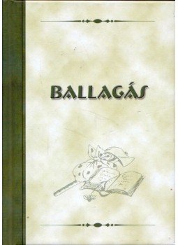 Ferencziné Székely Ildikó - Ballagás Ferencziné Székely Ildikó - Ballagás, 2007 antikvár könyv