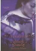 Marr, Melissa - Veszélyes álmok