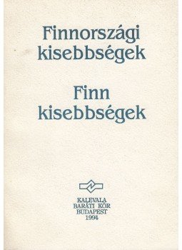 Várady Eszter (szerk.) - Finnországi kisebbségek / Finn kisebbségek, Budapest 1994 antikvár könyv