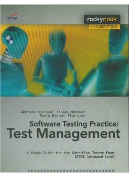 Andreas Spillner, Thomas Rossner, Mario Winter, Tilo Linz - Software Testing Practise: Test Management,  2007 antikvár könyv