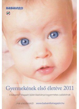 Ratkó Tünde - BabaInfo Magazin - Gyermekének első éve 2011 Ratkó Tünde - BabaInfo Magazin - Gyermekének első éve 2011, Szentendre 2011 antikvár könyv