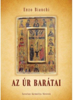 Enzo Bianchi - AzÚr barátai, null 2018 antikvár könyv
