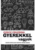 Czecz Fruzsina - Gyerekkel vagyok