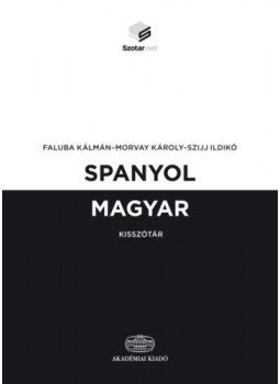 Faluba Kálmán, Morvay Károly, Szijj Ildikó - Spanyol-magyar kisszótár + online szótárcsomag Faluba Kálmán, Morvay Károly, Szijj Ildikó - Spanyol-magyar kisszótár + online szótárcsomag, null 2018 antikvár könyv